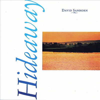 David Sanborn - Hideaway (Ltd. Ed)(Original Master)(180G)(LP)