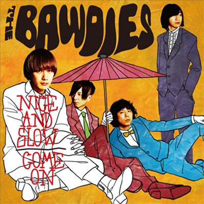 The Bawdies (더 보디즈) - Nice And Slow/Come On (CD+DVD) (초회한정반)