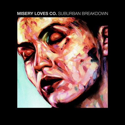 Misery Loves Co. - Suburban Breakdown / Would You (7 inch Single LP)