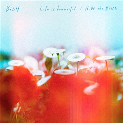 BiSH (빗슈) - Life Is Beautiful / Hide The Blue (CD+DVD)