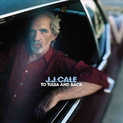 J.J. Cale - To Tulsa & Back (180G)(Gatefold)(2LP+CD)