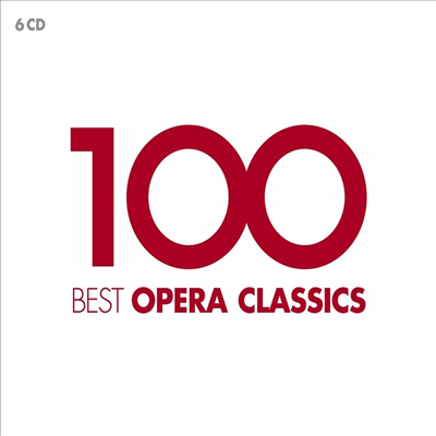 오페라 클래식 베스트 100 (100 Best Opera Classics) (6CD) - 여러 아티스트