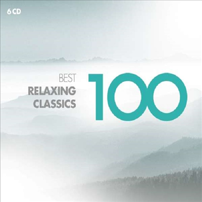 편안한 클래식 베스트 100 (100 Best Relaxing Classics) (6CD) - 여러 아티스트
