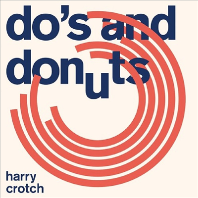 Harry Crotch - Do&#39;s And Donuts (LP)