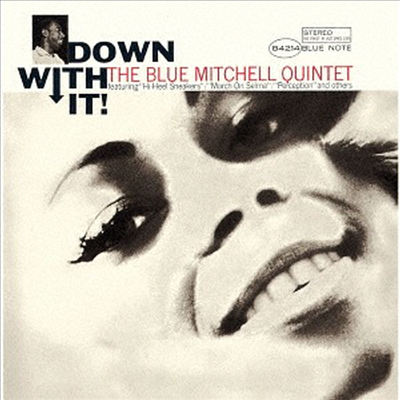 Blue Mitchell - Down With It (Ltd. Ed)(UHQCD)(일본반)