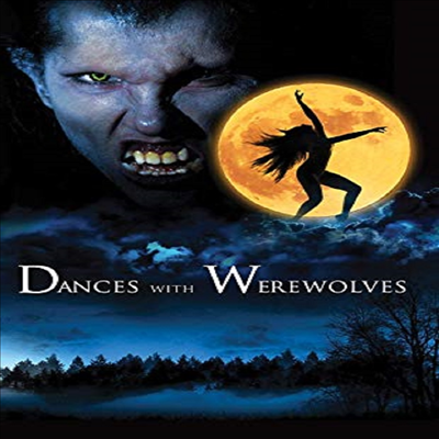 Dances With Werewolves (늑대인간과 함께 춤을) (지역코드1)(한글무자막)(DVD-R)