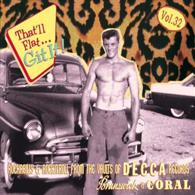 Various Artists - That'll Flat...Git It! Vol. 32 Rockabilly And Rock 'n' Roll From The Vaults Of Decca, Brunswick, Coral Records (Digipack)(CD)