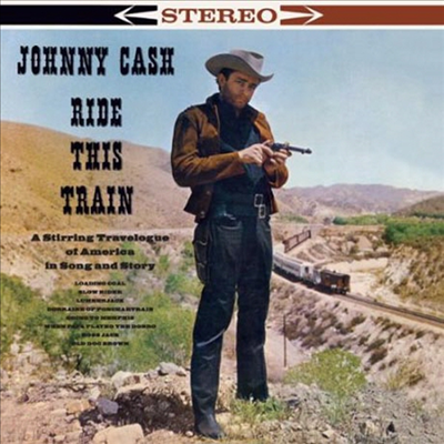 Johnny Cash - Ride This Train (Ltd. Ed)(Remastered)(180g Audiophile Vinyl LP)