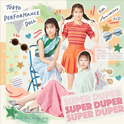 Tokyo Performance Doll (도쿄 퍼포먼스 돌) - Super Duper (CD+DVD) (초회생산한정반 B)