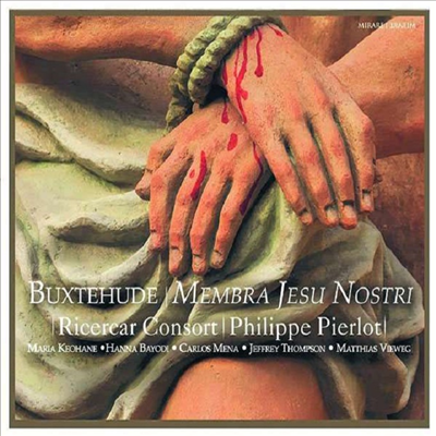 북스테후데: 고난 받으신 주님의 지체 (Buxtehude: Membra Jesu Nostri)(CD) - Philippe Pierlot