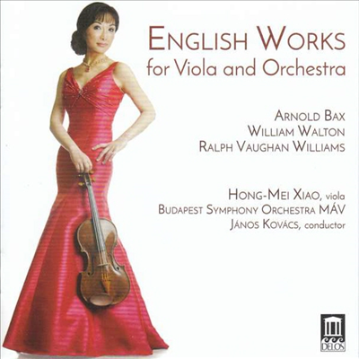월튼: 비올라 협주곡, 박스: 환상곡, 본 윌리암스: 모음곡 (Walton: Viola Concerto, Bax: Fantasy, Vaughan Williams: Suite for Viola & Orchestra)(CD) - 홍 메이 샤오 (Hong-Mei Xiao)