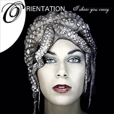 Orientation - I Show You Grazy (CD)