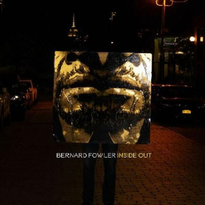 Bernard Fowler - Inside Out (LP)