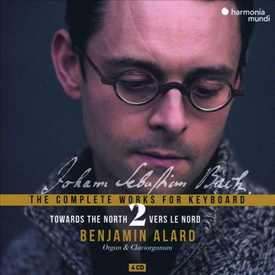 북쪽으로 - 바흐: 건반 음악을 위한 작품 2집 (Towards the North - Bach: Complete Keyboard Edition Volume 2) (4CD) - Benjamin Alard