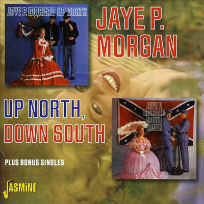 Jaye P. Morgan - Up North, Down South Plus Bonus Singles (Remastered)(2CD)