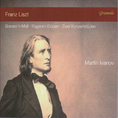 리스트: 소나타 B 단조 &amp; 파가니니 대연습곡 (Liszt: Piano Sonata In B Minor, S178 &amp; Liszt: Grandes Etudes de Paganini (6), S. 141)(CD) - Martin Ivanov