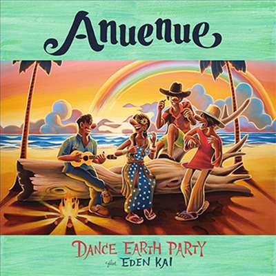 Dance Earth Party (댄스 어스 파티) - Anuenue (CD)