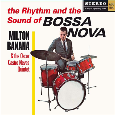 Milton Banana - The Rhythm And The Sound Of Bossa Nova / Balancando (Remastered)(Ltd. Ed)(Digipack)(CD)