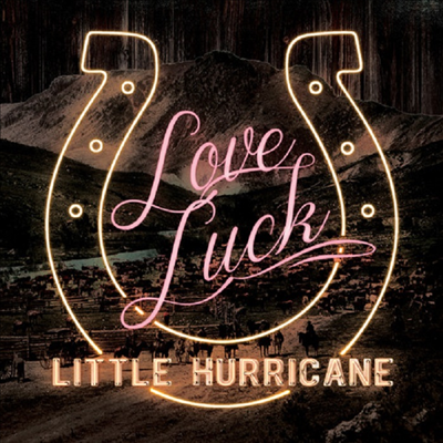 Little Hurricane - Love Luck (Digipack)(CD)