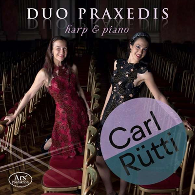 카를 뤼티: 피아노와 하프를 위한 작품집 (Carl Rutti: Works for Piano and Harp)(CD) - Duo Praxedis