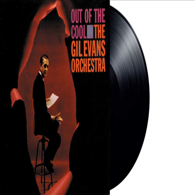 Gil Evans Orchestra - Out of the Cool (Vital Vinyl Series, Original Label, Original Tapes, Original Sound &amp; Design)(180G)(LP)