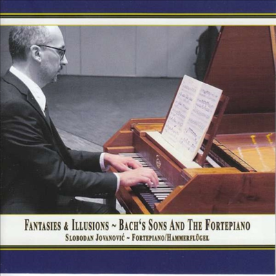 대바흐의 아들들과 포르테피아노 (Bach&#39;s Sons and The Fortepiano) - Slobodan Jovanovic