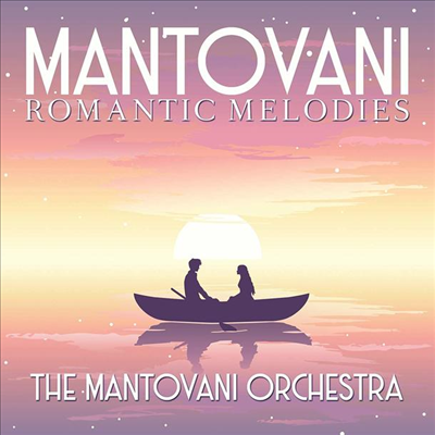 Mantovani Orchestra - Mantovani - Romantic Melodies (CD)