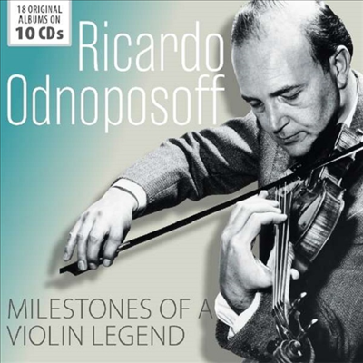 리카르도 오드노포소프 - 전설의 녹음집 (Ricardo Odnoposoff - Milestones of a Legend) (10CD Boxset) - Ricardo Odnoposoff	