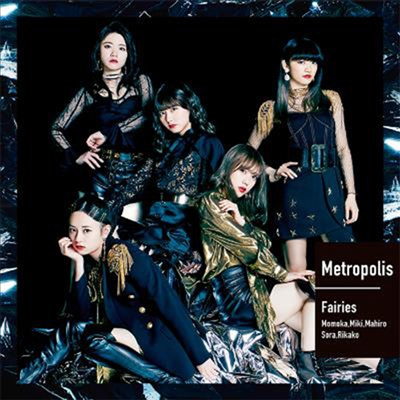 Fairies (페어리스) - Metropolis~メトロポリス~ (CD+Blu-ray)