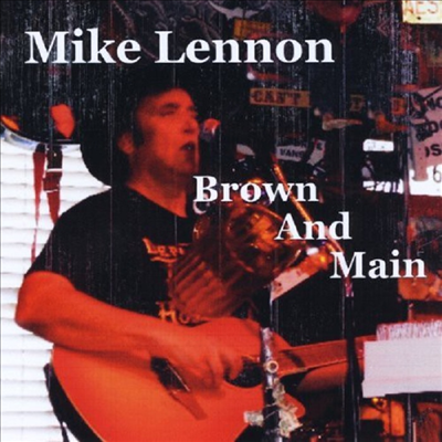 Mike Lennon - Brown & Main(CD-R)