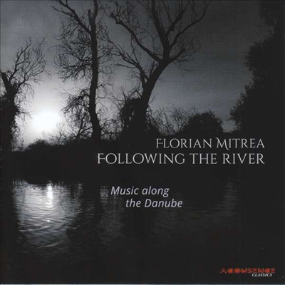 토두타, 바르톡, 슈베르트: 피아노 작품집 (Florian Mitrea - Following The River - Music Along The Danube) - Florian Mitrea