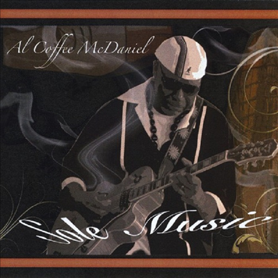 Al McDaniel Coffee - Sole Music (CD)