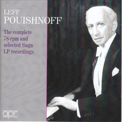 리프 푸시노프 - 모노 시대 피아노의 거장 (Leff Pouishnoff - The complete 78-rpm &amp; selected Saga LP recordings) (2CD) - Leff Pouishnoff