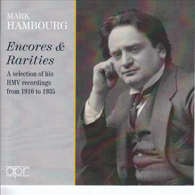 마크 함부르크 - 히스토릭 레코딩 (Mark Hambourg - Encores &amp; Rarities (Selected HMV Recordings 1910-1935)(2CD) - Mark Hambourg