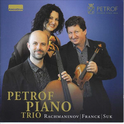 라흐마니노프, 프랑크, 수크: 피아노 삼중주 (Rachmaninov, Franck, Suk: Piano Trios)(CD) - Petrof Piano Trio