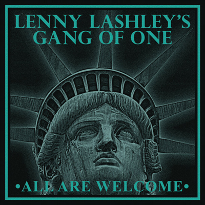 Lenny Lashley's Gang Of One - All Are Welcome (MP3 Download)(Colored LP)