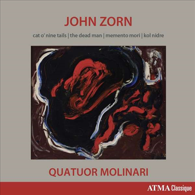 존 존: 모던 현악 사중주 (John Zorn: Cat O'nine Tails, Dead Man, Memento Mori for String Quartet)(CD) - Quatuor Molinari
