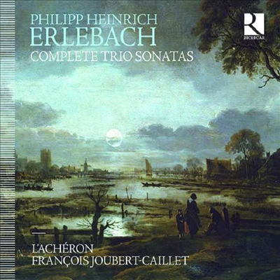 에를바흐: 트리오 소나타 전곡 (Erlebach: Complete Trio Sonatas) - Francois Joubert-Caillet