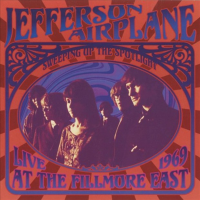 Jefferson Airplane - Sweeping Up The Spotlight Live At The Fillmore East (Digipack)(CD)