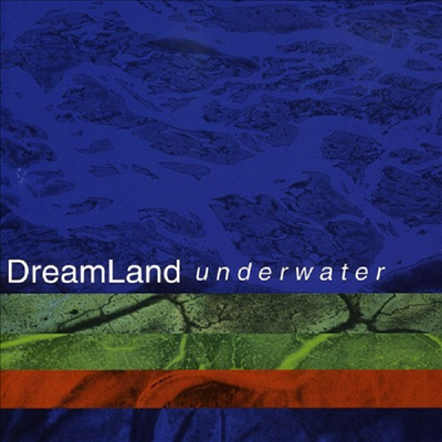 Dreamland - Underwater (CD)