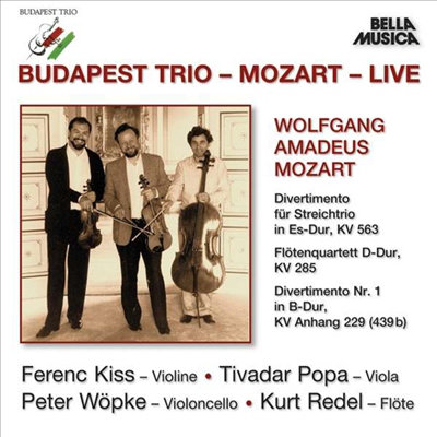 모차르트: 디베르티멘토, 플루트 사중주 1번 (Mozart: Divertimento K.563 & K.439b, Flute Quartet No.1 K.285 - Live)(CD) - Budapest Trio