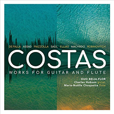 파야, 아사드, 피아졸라 - 플루트와 기타를 위한 작품집 (Duo Beija-Flor: Costas - Falla, Assad, Piazzolla)(CD) - Duo Beija-Flor