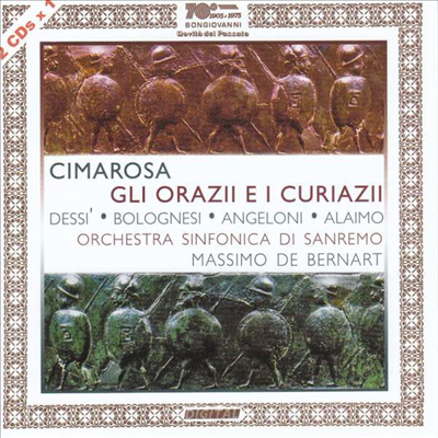 치마로사: 오라치오 형제와 쿠리아치오 형제 (Cimarosa: Gli Orazii e i Curiazi) (2CD) - Daniela Dessi