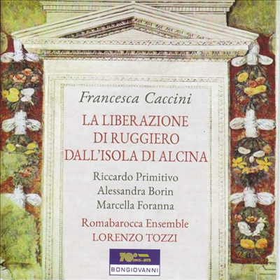 카치니: 알치나의 섬에서 루지에로의 해방 (Caccini: La Liberazione di Ruggiero dall&#39;Isola d&#39;Alcina) (2CD) - Riccardo Primitivo