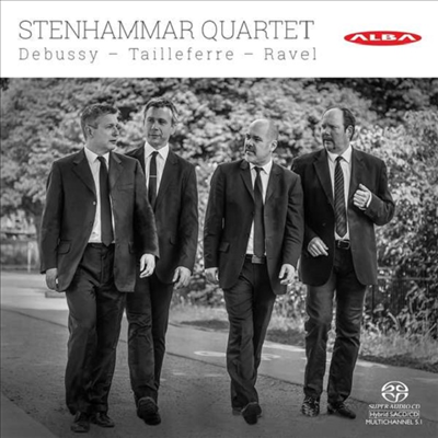 드뷔시, 타이페르 & 라벨: 현악 사중주 (Debussy, Tailleferre & Ravel: String Quartets) - Stenhammar Quartet