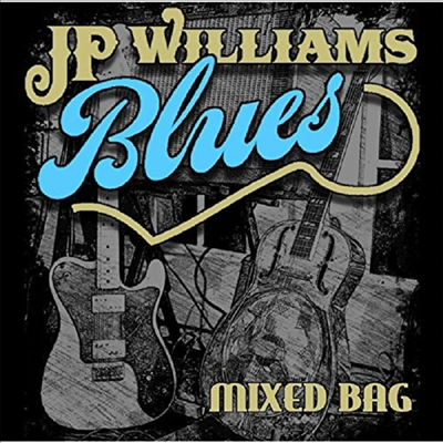 Jp Williams Blues - Mixed Bag (CD)