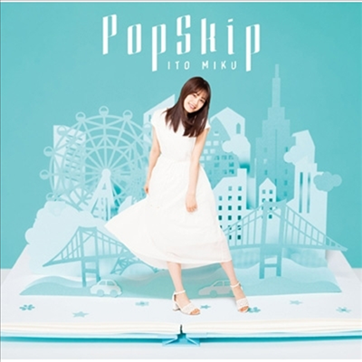 Ito Miku (이토 미쿠) - PopSkip (CD+Blu-ray) (한정반 A)