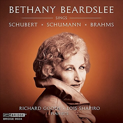 베타니 비슬리 - 슈베르트, 슈만, 브람스 가곡집 (Bethany Beardslee Sings Schubert, Schumann & Brahms)(CD) - Bethany Beardslee