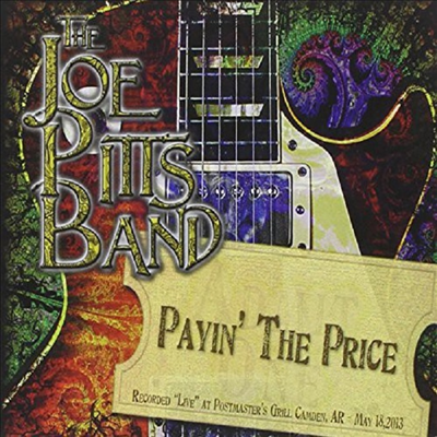 Joe Pitts - Payin The Price: Live(CD-R)