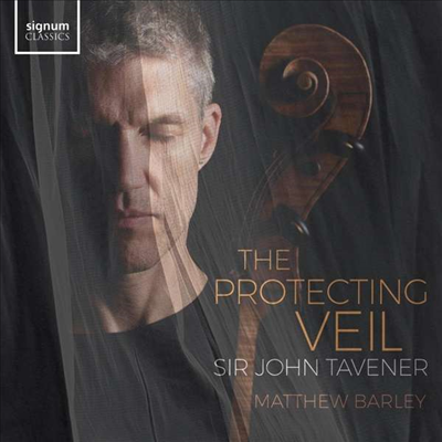 태버너: 보호하는 베일 (Tavener: The Protecting Veil)(CD) - Matthew Barley